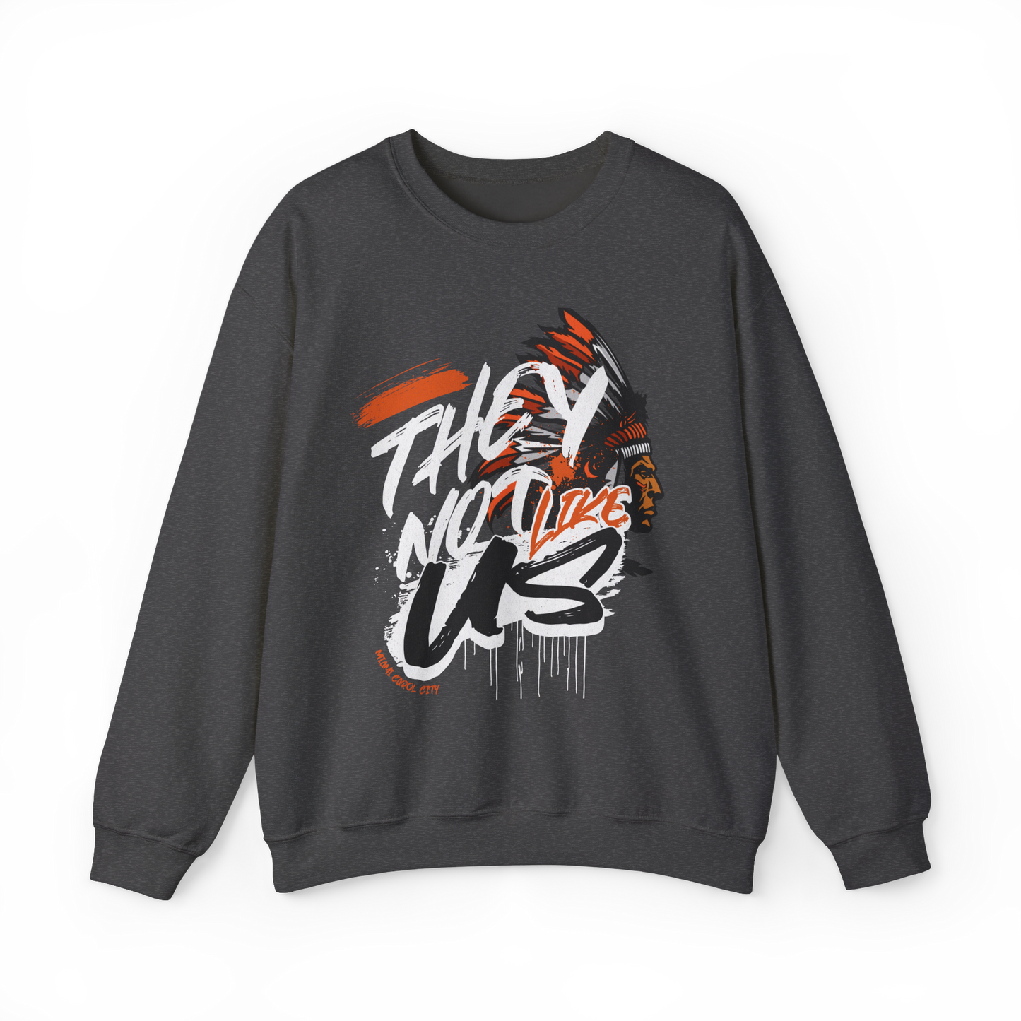 They Not Like Us Sweat Shirt